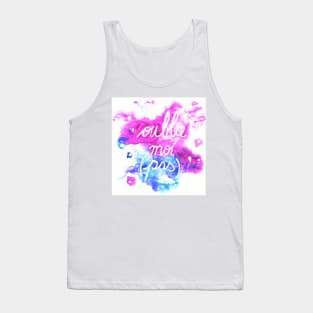 OUBLIE MOI (pas) - FORGET ME (not) Tank Top